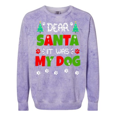 Dear Santa It Was My Dog Funny Naughty Xmas Colorblast Crewneck Sweatshirt