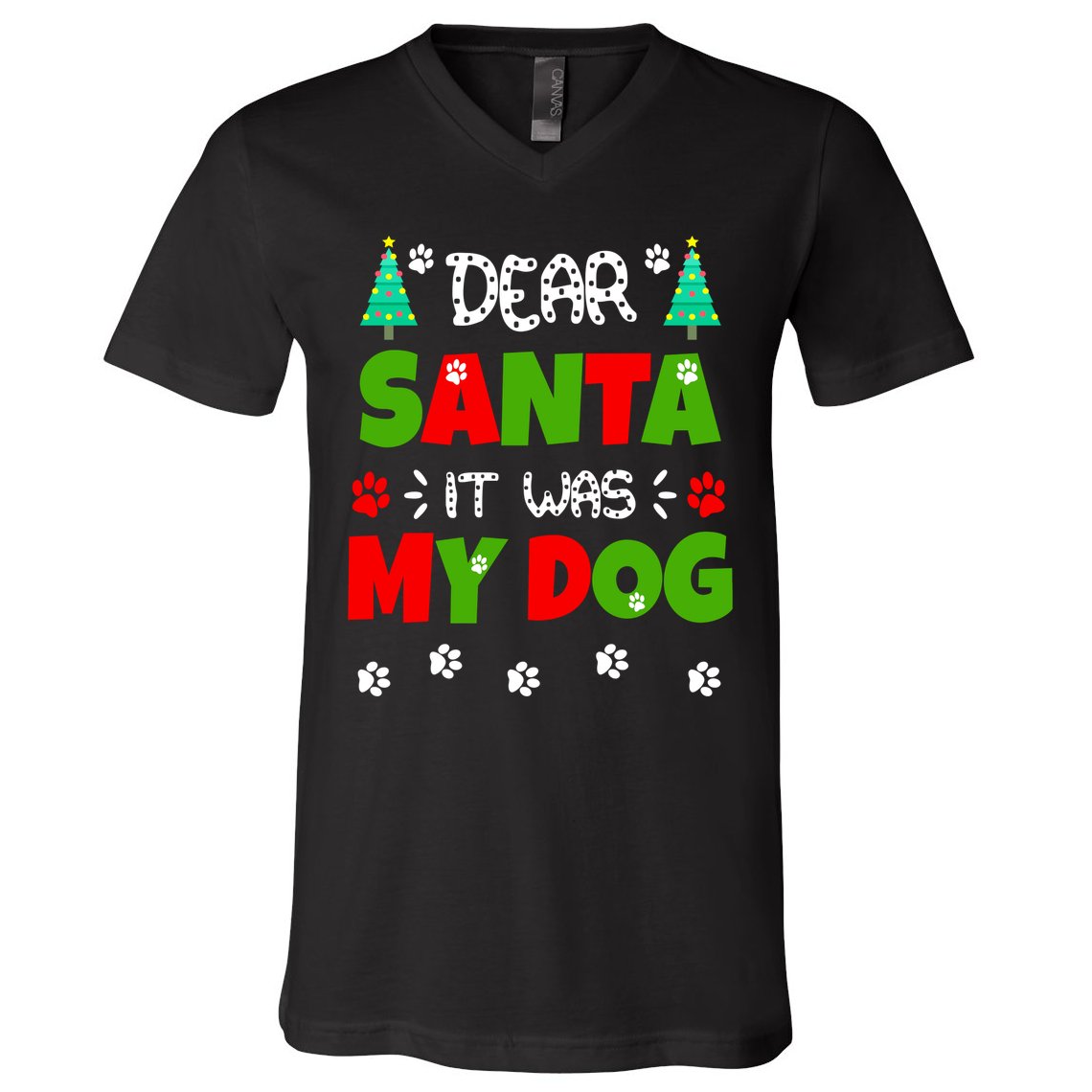 Dear Santa It Was My Dog Funny Naughty Xmas V-Neck T-Shirt