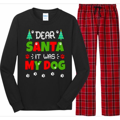 Dear Santa It Was My Dog Funny Naughty Xmas Long Sleeve Pajama Set