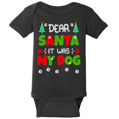 Dear Santa It Was My Dog Funny Naughty Xmas Baby Bodysuit