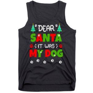 Dear Santa It Was My Dog Funny Naughty Xmas Tank Top