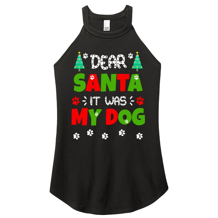 Dear Santa It Was My Dog Funny Naughty Xmas Women's Perfect Tri Rocker Tank