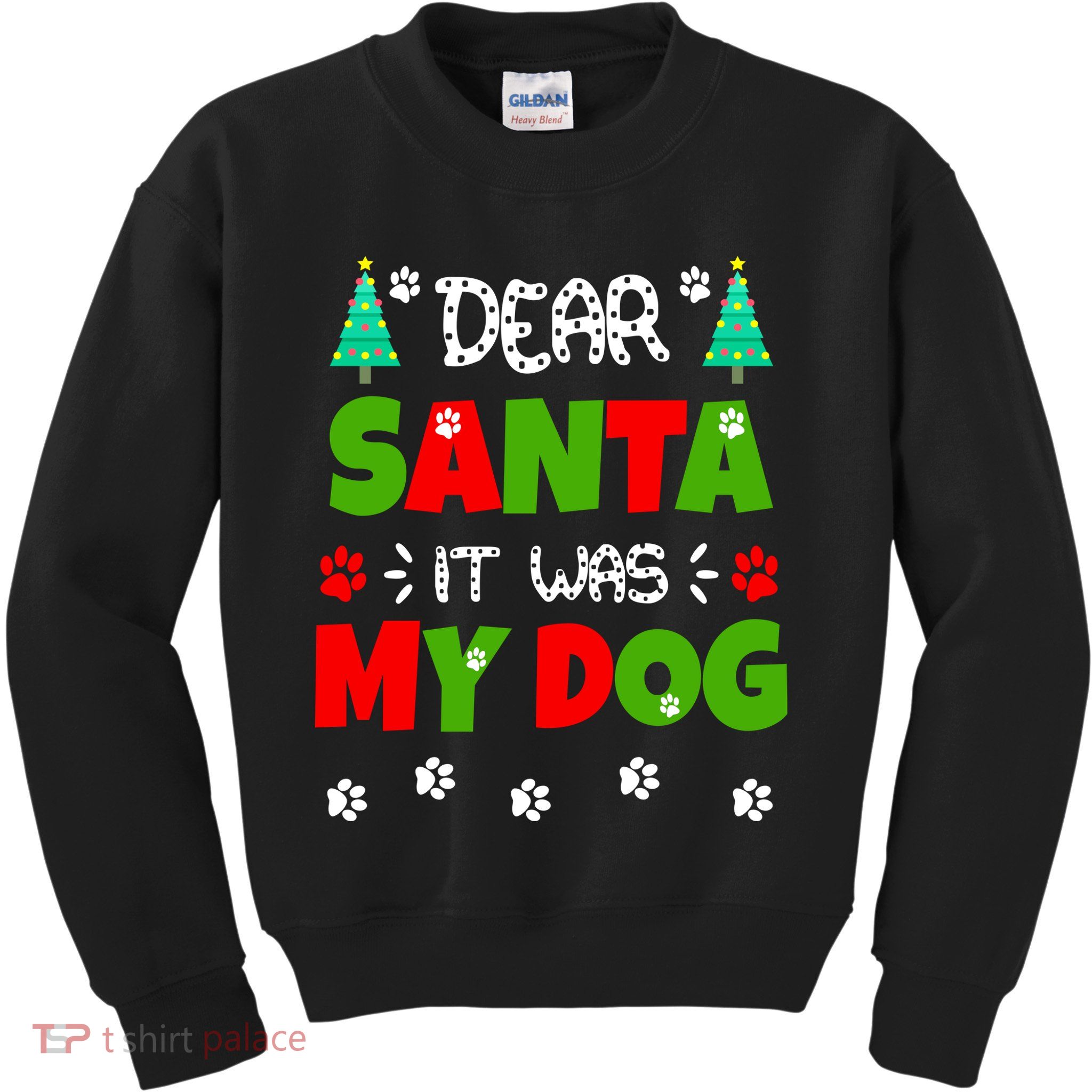 Dear Santa It Was My Dog Funny Naughty Xmas Kids Sweatshirt