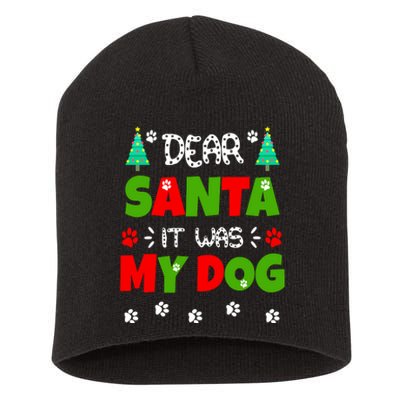 Dear Santa It Was My Dog Funny Naughty Xmas Short Acrylic Beanie