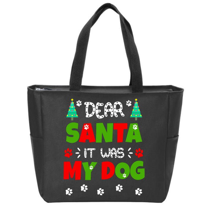 Dear Santa It Was My Dog Funny Naughty Xmas Zip Tote Bag