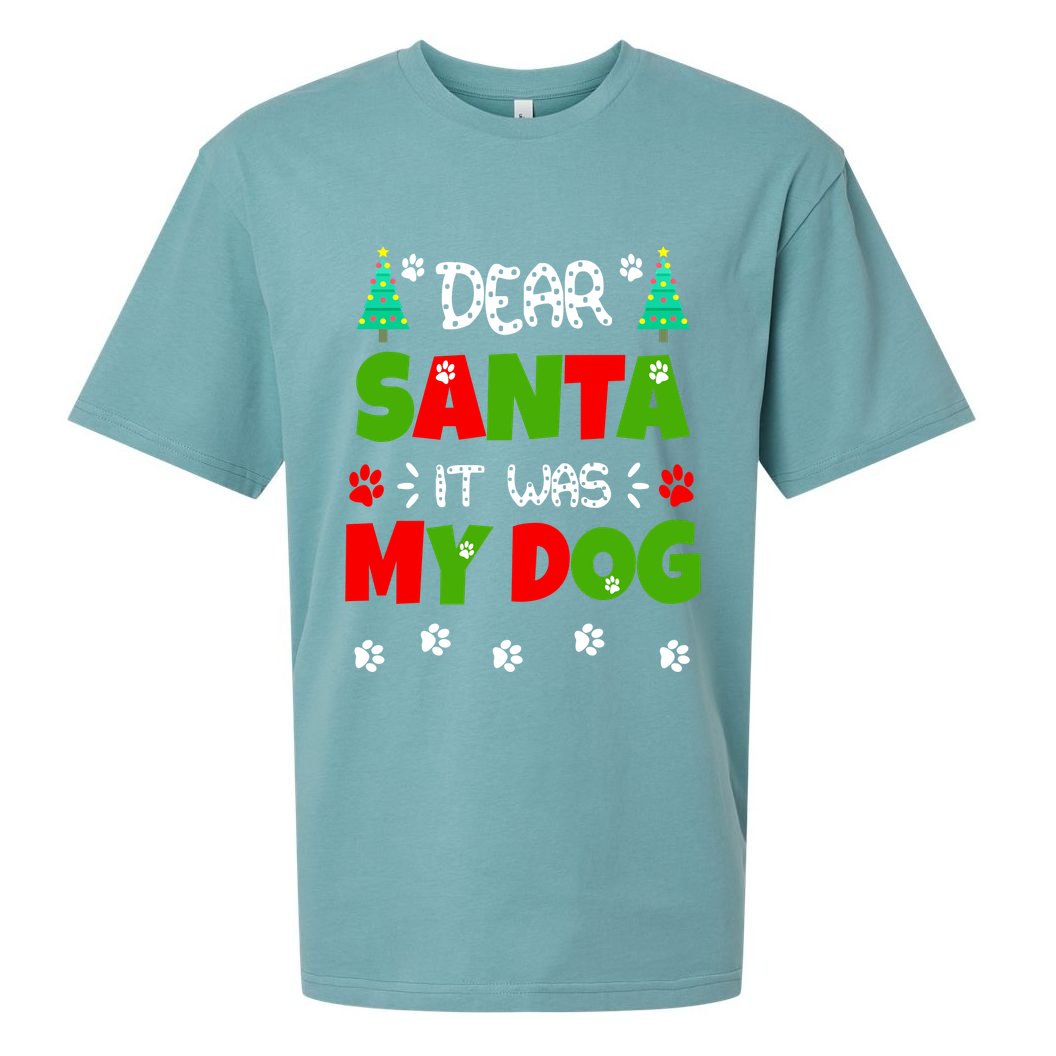 Dear Santa It Was My Dog Funny Naughty Xmas Sueded Cloud Jersey T-Shirt