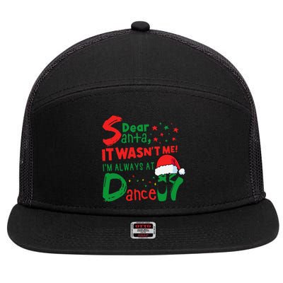 Dear Santa It WasnT Me IM Always At Dance Ballet Christmas 7 Panel Mesh Trucker Snapback Hat