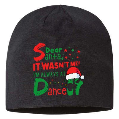 Dear Santa It WasnT Me IM Always At Dance Ballet Christmas Sustainable Beanie