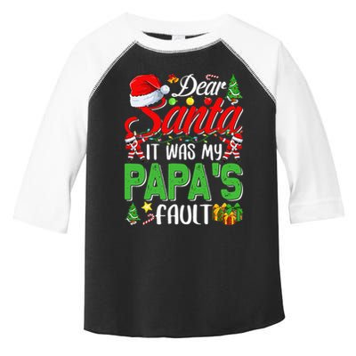 Dear Santa It Was My Papas Fault Christmas Toddler Fine Jersey T-Shirt