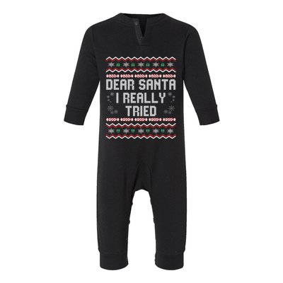 Dear Santa I Really Tried Funny Ugly Christmas Naughty Xmas Cute Gift Infant Fleece One Piece