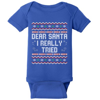 Dear Santa I Really Tried Funny Ugly Christmas Naughty Xmas Cute Gift Baby Bodysuit