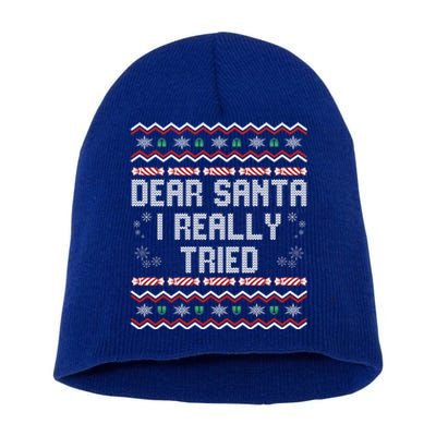 Dear Santa I Really Tried Funny Ugly Christmas Naughty Xmas Cute Gift Short Acrylic Beanie