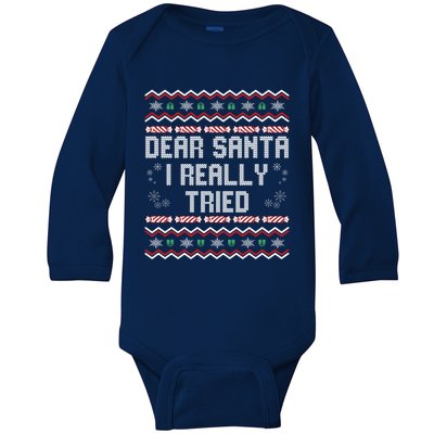 Dear Santa I Really Tried Funny Ugly Christmas Naughty Xmas Cute Gift Baby Long Sleeve Bodysuit