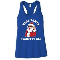 Dear Santa I Want It All Gift Women's Racerback Tank