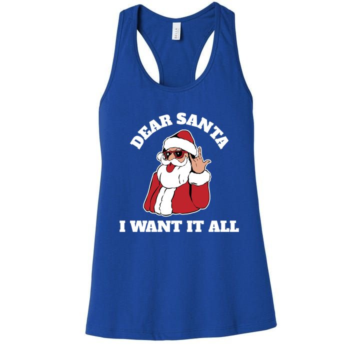 Dear Santa I Want It All Gift Women's Racerback Tank