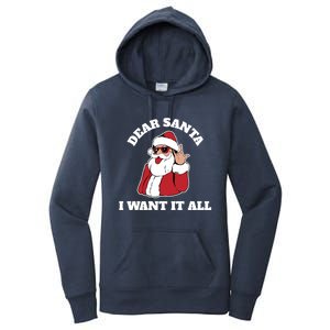 Dear Santa I Want It All Gift Women's Pullover Hoodie