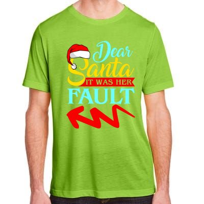 Dear Santa It Was Her Fault (Arrow Pointing Left) Christmas Gift Adult ChromaSoft Performance T-Shirt