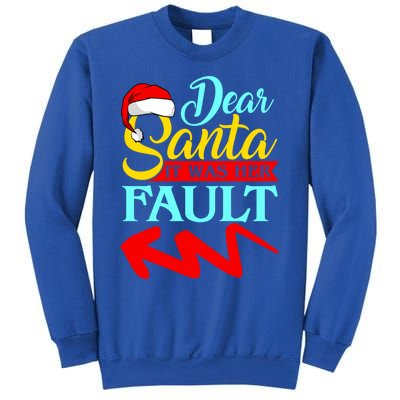 Dear Santa It Was Her Fault (Arrow Pointing Left) Christmas Gift Sweatshirt