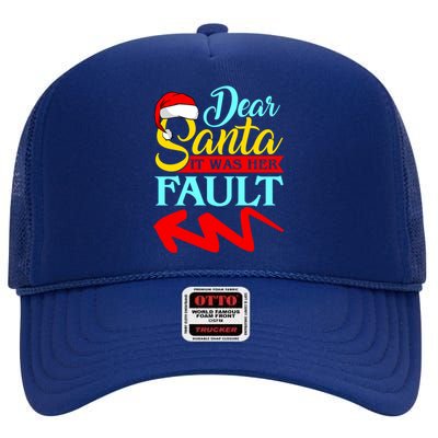 Dear Santa It Was Her Fault (Arrow Pointing Left) Christmas Gift High Crown Mesh Back Trucker Hat