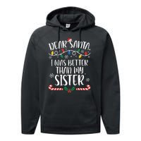 Dear Santa I Wasb Etter Than My Sister Funny Christmas Matching Family Performance Fleece Hoodie