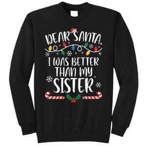 Dear Santa I Wasb Etter Than My Sister Funny Christmas Matching Family Sweatshirt