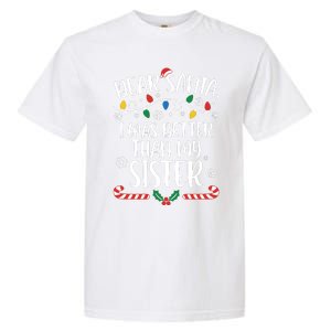 Dear Santa I Wasb Etter Than My Sister Funny Christmas Matching Family Garment-Dyed Heavyweight T-Shirt