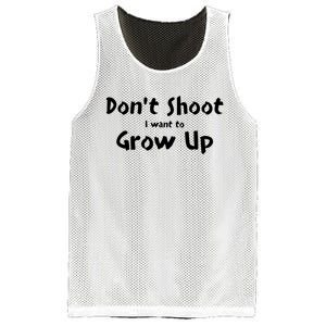 DonT Shut I Want To Grow Up Mesh Reversible Basketball Jersey Tank