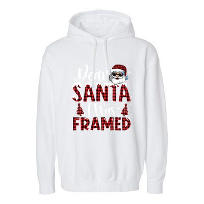 Dear Santa I Was Framed Christmas Naughty List Costume Funny Gift Garment-Dyed Fleece Hoodie