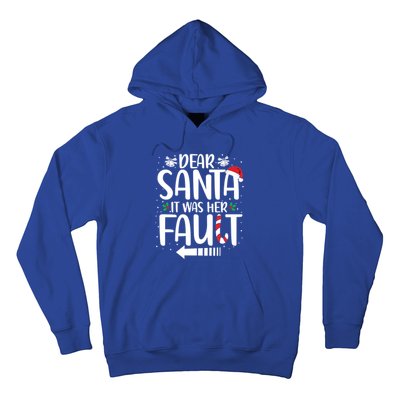 Dear Santa It Was Her Fault Matching Christmas Couples Funny Gift Hoodie