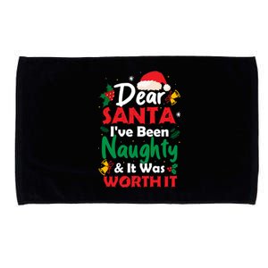 Dear Santa IVe Been Naughty And It Was Worth It Christmas Great Gift Microfiber Hand Towel