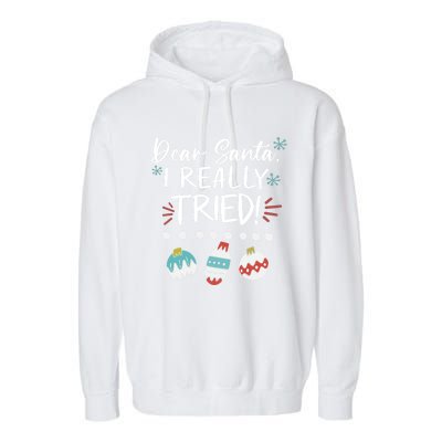 Dear Santa I Really Tried Family Group Christmas Matching Meaningful Gift Garment-Dyed Fleece Hoodie