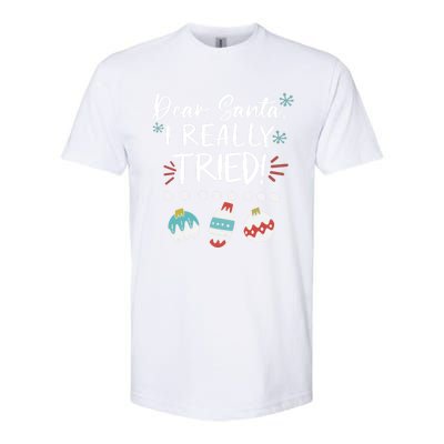 Dear Santa I Really Tried Family Group Christmas Matching Meaningful Gift Softstyle CVC T-Shirt