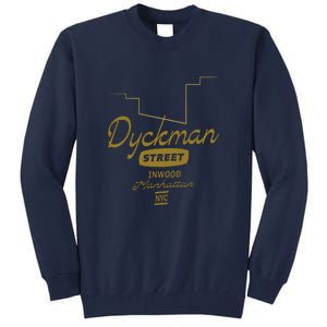 Dyckman Street Inwood Manhattan Tall Sweatshirt