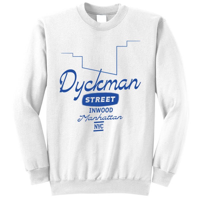 Dyckman Street Inwood Manhattan Sweatshirt