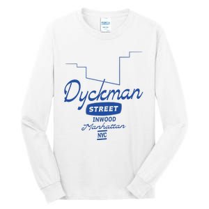 Dyckman Street Inwood Manhattan Tall Long Sleeve T-Shirt