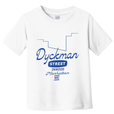 Dyckman Street Inwood Manhattan Toddler T-Shirt