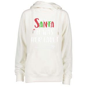 Dear Santa It Was His Fault His And Her Christmas Gift Womens Funnel Neck Pullover Hood