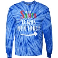 Dear Santa It Was His Fault His And Her Christmas Gift Tie-Dye Long Sleeve Shirt