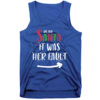 Dear Santa It Was His Fault His And Her Christmas Gift Tank Top