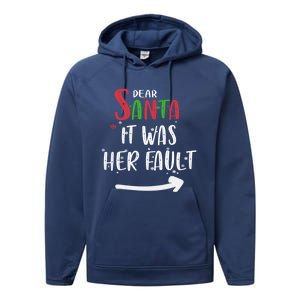 Dear Santa It Was His Fault His And Her Christmas Gift Performance Fleece Hoodie