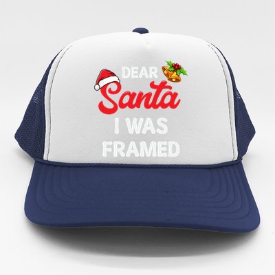 Dear Santa I Was Framed Gift Trucker Hat