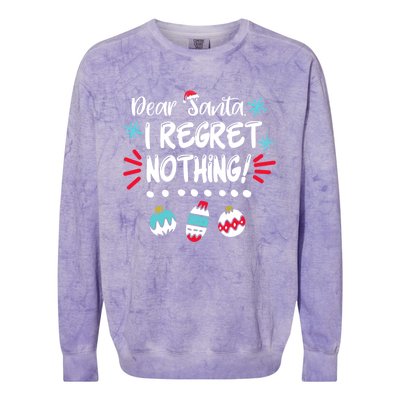 Dear Santa I Regret Nothing Funny Christmas Pajama Cute Gift Colorblast Crewneck Sweatshirt