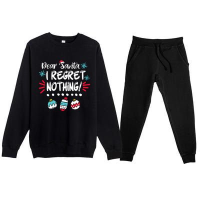 Dear Santa I Regret Nothing Funny Christmas Pajama Cute Gift Premium Crewneck Sweatsuit Set