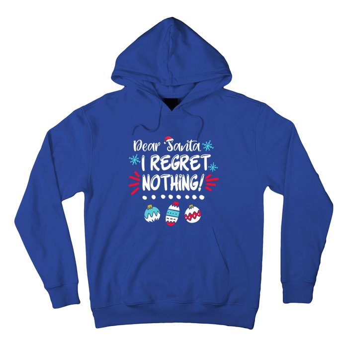 Dear Santa I Regret Nothing Funny Christmas Pajama Cute Gift Hoodie