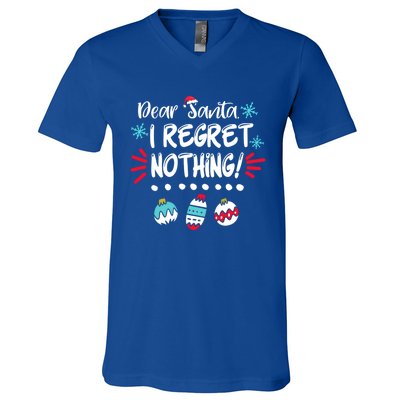 Dear Santa I Regret Nothing Funny Christmas Pajama Cute Gift V-Neck T-Shirt