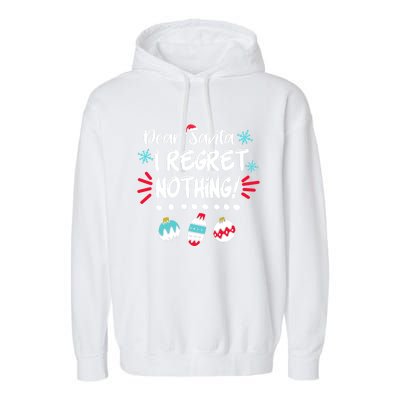 Dear Santa I Regret Nothing Funny Christmas Pajama Cute Gift Garment-Dyed Fleece Hoodie