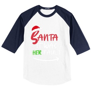 Dear Santa It Was Her Fault Funny Christmas Couples Cute Gift Baseball Sleeve Shirt