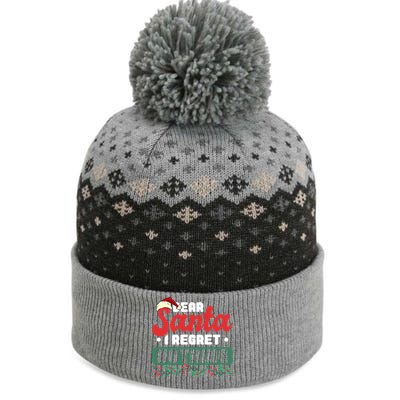 Dear Santa I Regret Nothing Meaningful Gift The Baniff Cuffed Pom Beanie