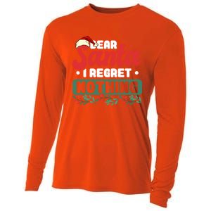 Dear Santa I Regret Nothing Meaningful Gift Cooling Performance Long Sleeve Crew