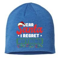 Dear Santa I Regret Nothing Meaningful Gift Sustainable Beanie